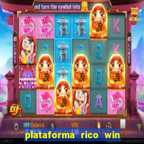 plataforma rico win paga mesmo